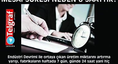 Mesai süresi neden 8 saattir?