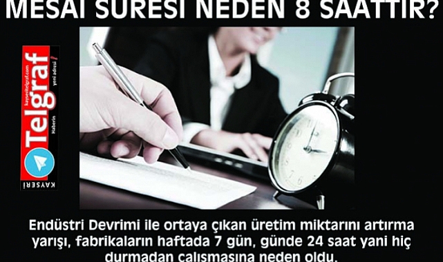 Mesai süresi neden 8 saattir?
