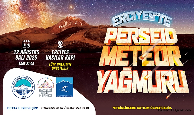 'Perseid Meteor Yağmuru', Eciyes'te izlenecek