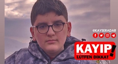 Kayıp olarak aranan 15 yaşındaki çocuk bulundu