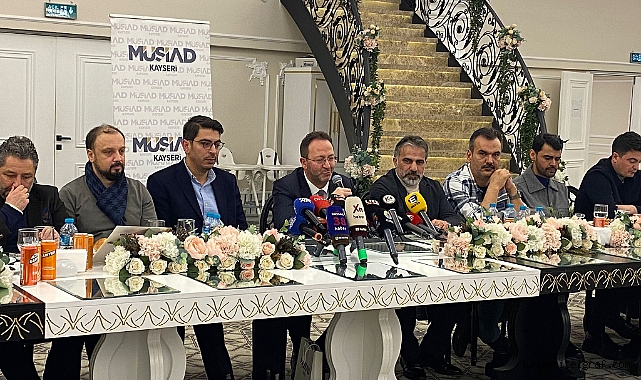 MÜSİAD Kayseri Şubesi basın mensuplarıyla bir araya geldi