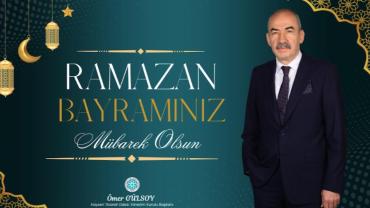 Başkan Gülsoy'dan bayram mesajı