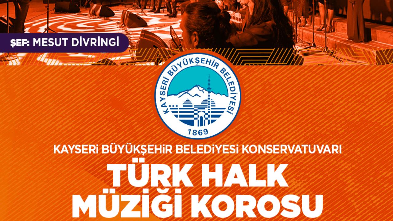 Büyükşehir'den 'Türk Halk Müziği Korosu' konseri