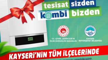 Büyükşehir’in ‘Tesisat Sizden, Kombi Bizden’ projesi başvuruları başladı