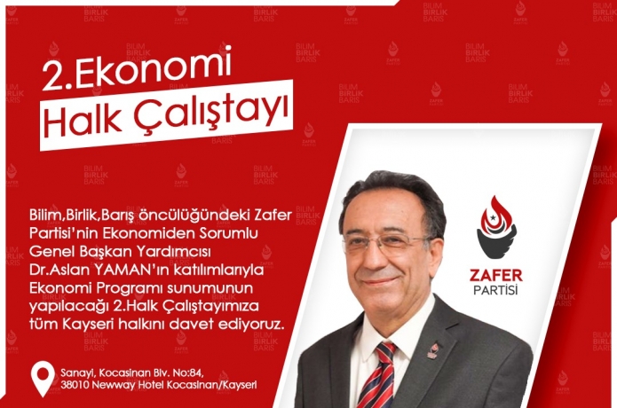 Zafer Partisi, Kayseri'de ekonomi çalıştayı düzenleyecek